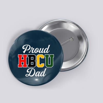 Proud Hbcu Dad Black College And University FatherS Day Button