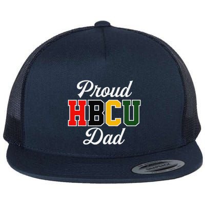 Proud Hbcu Dad Black College And University FatherS Day Flatbill Hat