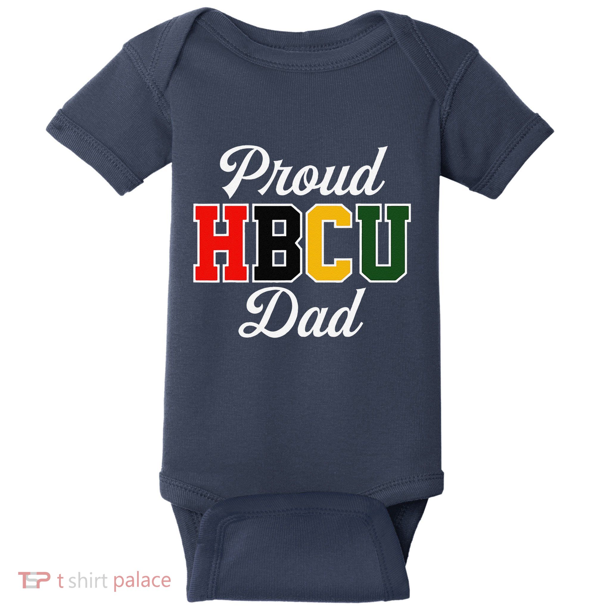 Proud Hbcu Dad Black College And University FatherS Day Baby Bodysuit