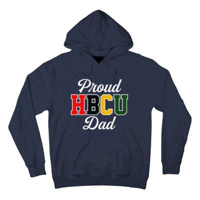 Proud Hbcu Dad Black College And University FatherS Day Tall Hoodie