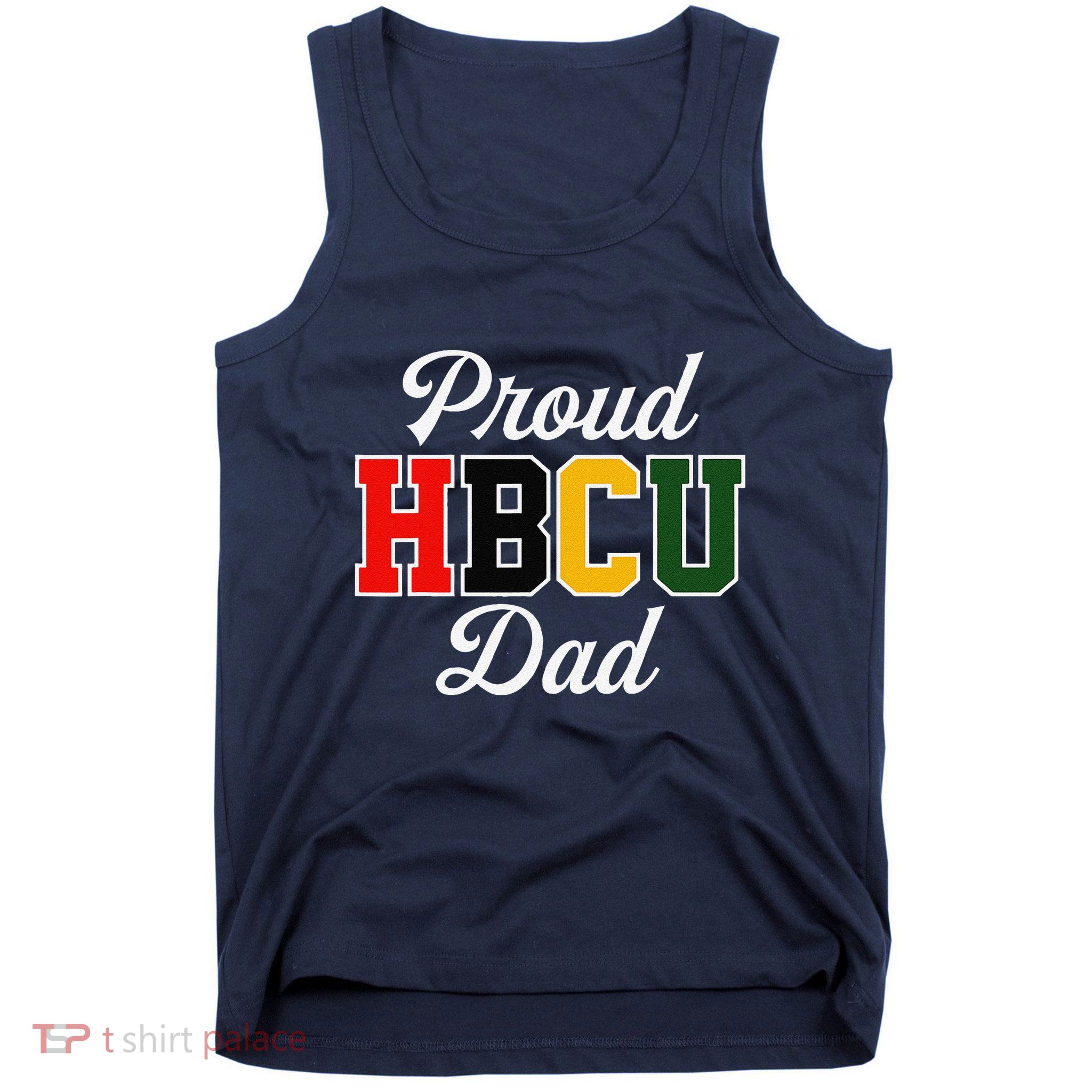 Proud Hbcu Dad Black College And University FatherS Day Tank Top