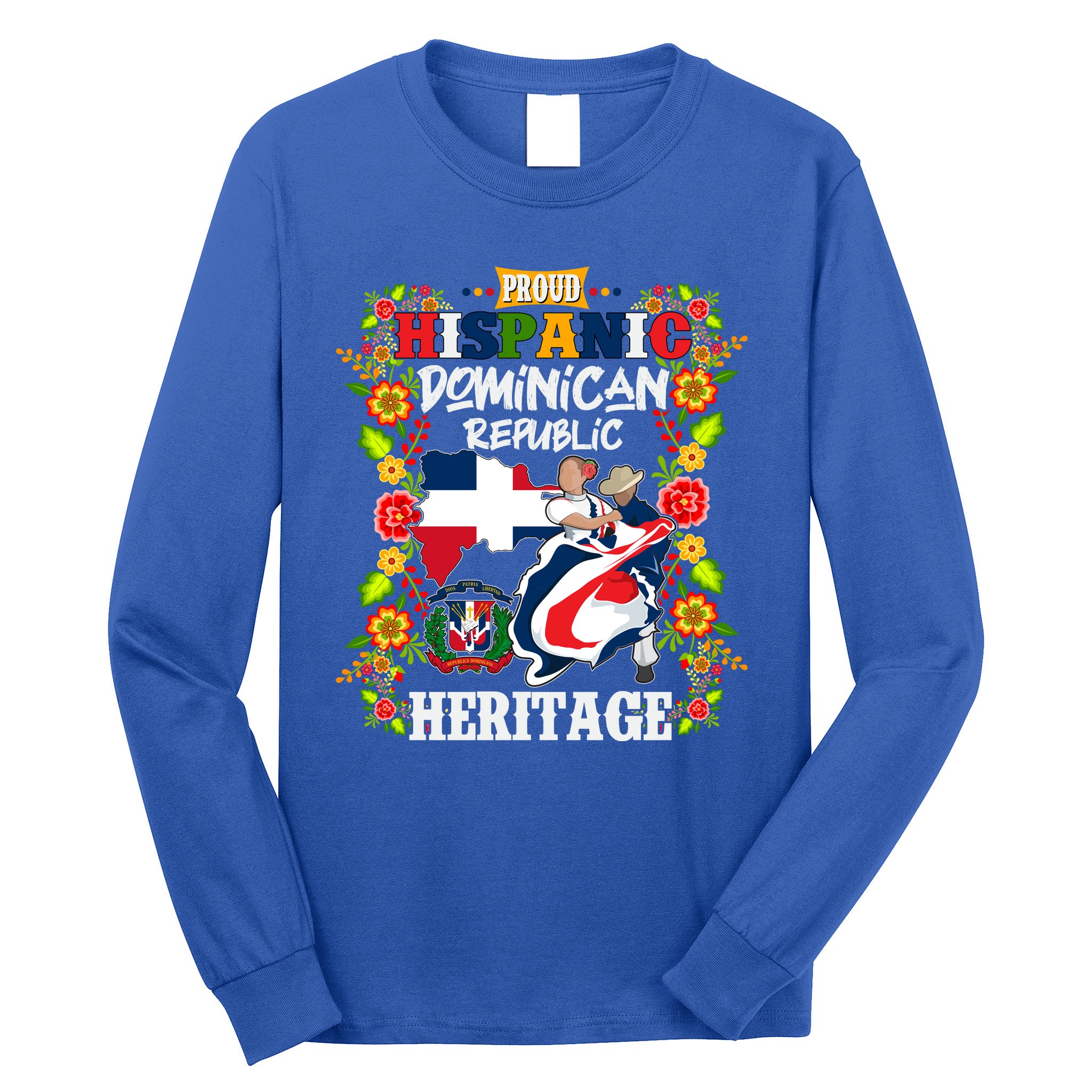 Proud Hispanic Dominican Republic Heritage Long Sleeve Shirt