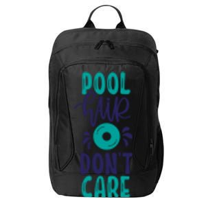 Pool Hair Don’T Care City Backpack