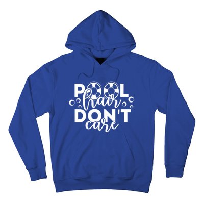 Pool Hair Dont Care Funny Pool Party Gift Hoodie