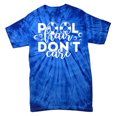 Pool Hair Dont Care Funny Pool Party Gift Tie-Dye T-Shirt