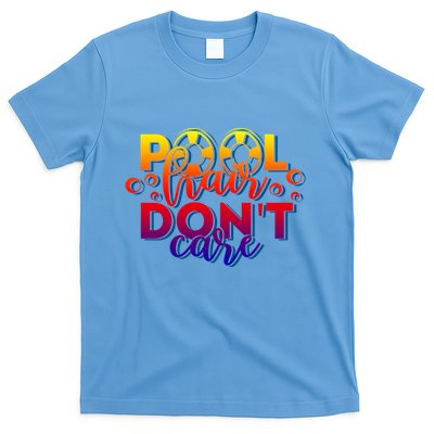 Pool Hair Dont Care Funny Pool Party Gift T-Shirt