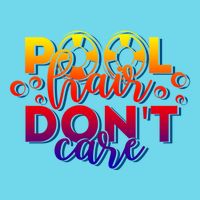 Pool Hair Dont Care Funny Pool Party Gift Premium T-Shirt