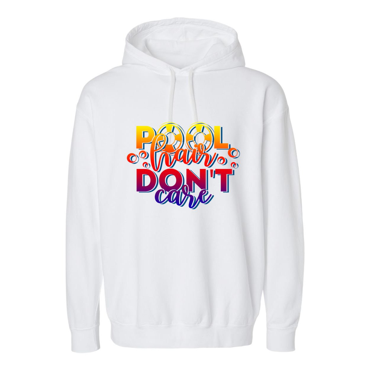 Pool Hair Dont Care Funny Pool Party Gift Garment-Dyed Fleece Hoodie
