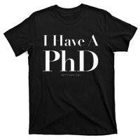 Pretty Huge Dick Funny Novelty Joke Graduation PhD Humor T-Shirt