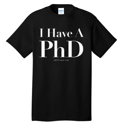 Pretty Huge Dick Funny Novelty Joke Graduation PhD Humor Tall T-Shirt