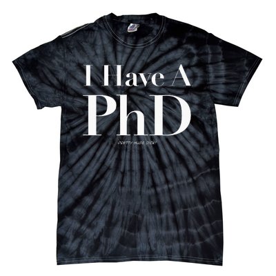 Pretty Huge Dick Funny Novelty Joke Graduation PhD Humor Tie-Dye T-Shirt