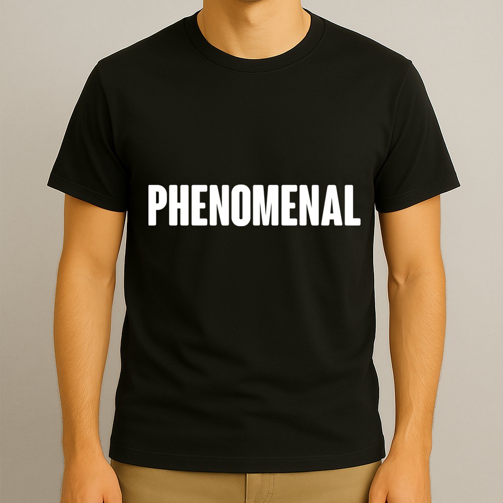 Phenomenal T-Shirt