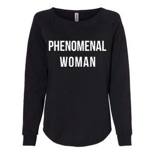 Phenomenal Woman Womens California Wash Sweatshirt