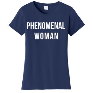 Phenomenal Woman Women's T-Shirt