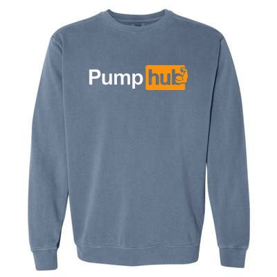 Pump Hub Funny Bodybuilding Weightlifting Garment-Dyed Sweatshirt