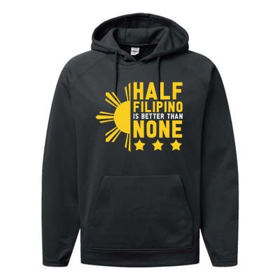 Pinoy Half Filipino Is Better Than None Funny Philippines Performance Fleece Hoodie