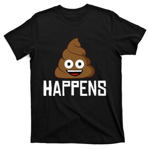 Poop Happens funny Poop Happens Poo T-Shirt