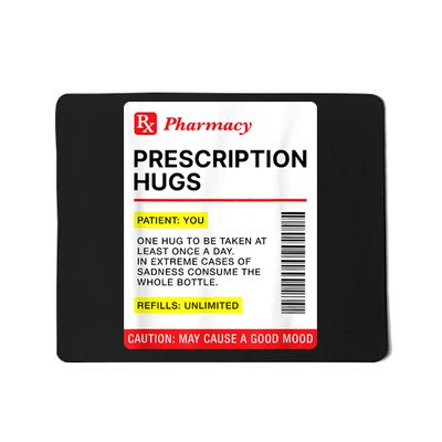 Prescription Hugs Funny Label Lazy Halloween Costume Party Mousepad