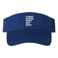 Plumber Husband Father Hero Genius Cool Plumbing Dad Gift Valucap Bio-Washed Visor