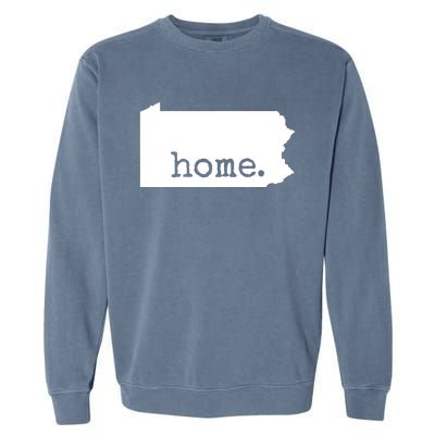 Pennsylvania Home Funny Garment-Dyed Sweatshirt