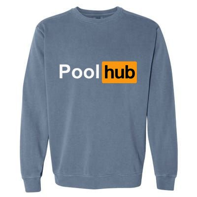 Pool Hub Funny Billiards Pool Player Garment-Dyed Sweatshirt