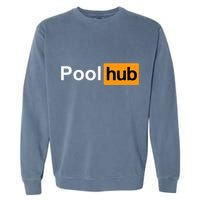 Pool Hub Funny Billiards Pool Player Garment-Dyed Sweatshirt