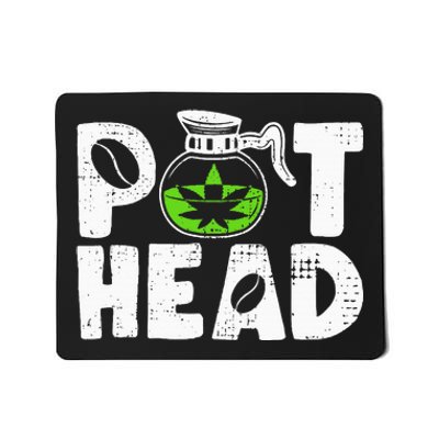 Pot Head Funny Coffee 420 Weed Lover Cannabis Marijuana Mousepad