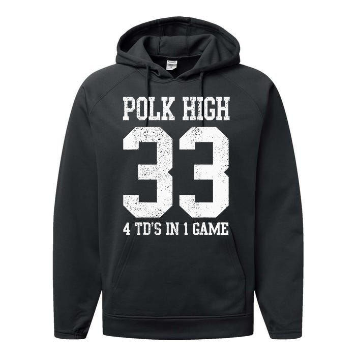 Polk High Football 4 Touchdowns Funny Performance Fleece Hoodie