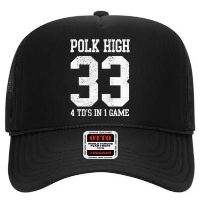 Polk High Football 4 Touchdowns Funny High Crown Mesh Back Trucker Hat