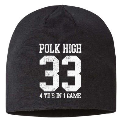 Polk High Football 4 Touchdowns Funny Sustainable Beanie