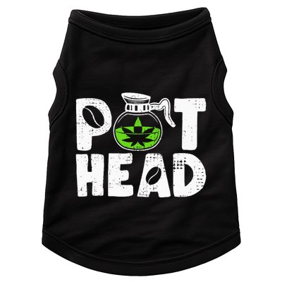 Pot Head Funny Coffee 420 Weed Lover Cannabis Marijuana Doggie Tank