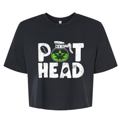 Pot Head Funny Coffee 420 Weed Lover Cannabis Marijuana Bella+Canvas Jersey Crop Tee