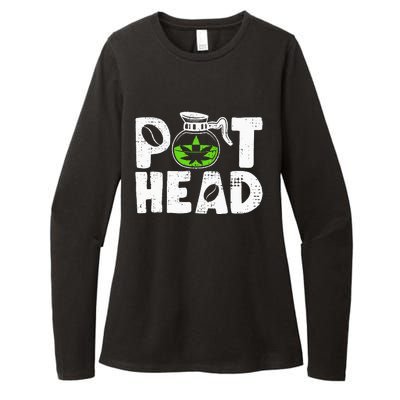 Pot Head Funny Coffee 420 Weed Lover Cannabis Marijuana Womens CVC Long Sleeve Shirt