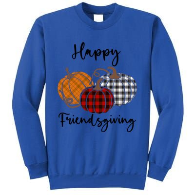 Plaid Happy Friendsgiving Funny Gift Friends Giving Funny Cool Gift Tall Sweatshirt