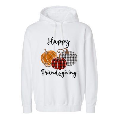 Plaid Happy Friendsgiving Funny Gift Friends Giving Funny Cool Gift Garment-Dyed Fleece Hoodie