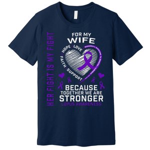 Purple Her Fight Wife Lupus Awareness Month Graphic Products Premium T-Shirt