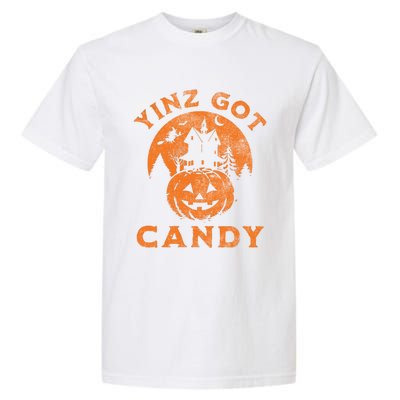 Pittsburgh Halloween Funny Yinz Got Candy Trick Or Treat Gift Garment-Dyed Heavyweight T-Shirt