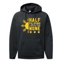 Pinoy Half Filipino Is Better Than None Funny Philippines Performance Fleece Hoodie