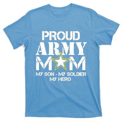 Proud Hoodie For Military Mom My Soldier My Hero T-Shirt