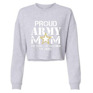 Proud Hoodie For Military Mom My Soldier My Hero Cropped Pullover Crew