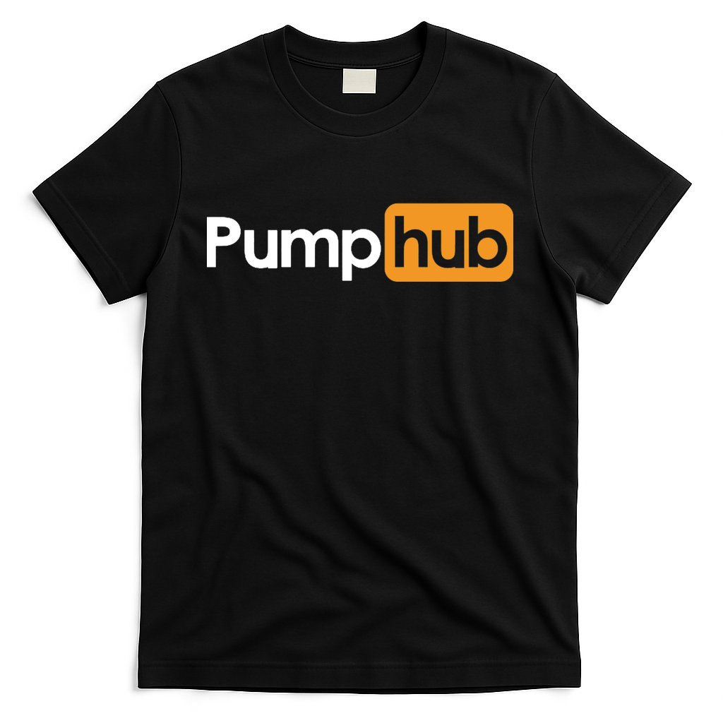 Pump Hub Funny Cute Adult Novelty Workout Gym Fitness Premium T-Shirt