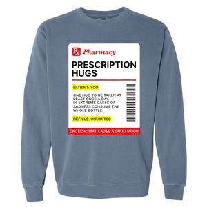 Prescription Hugs Funny Label Lazy Halloween Costume Party Garment-Dyed Sweatshirt