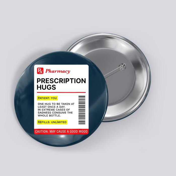 Prescription Hugs Funny Label Lazy Halloween Costume Party Button