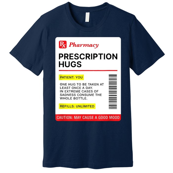 Prescription Hugs Funny Label Lazy Halloween Costume Party Premium T-Shirt