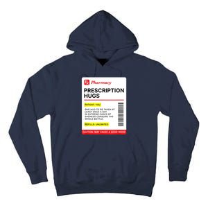 Prescription Hugs Funny Label Lazy Halloween Costume Party Tall Hoodie