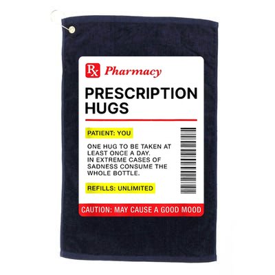 Prescription Hugs Funny Label Lazy Halloween Costume Party Golf Towel