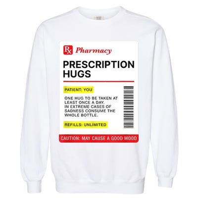 Prescription Hugs Funny Label Lazy Halloween Costume Party Garment-Dyed Sweatshirt