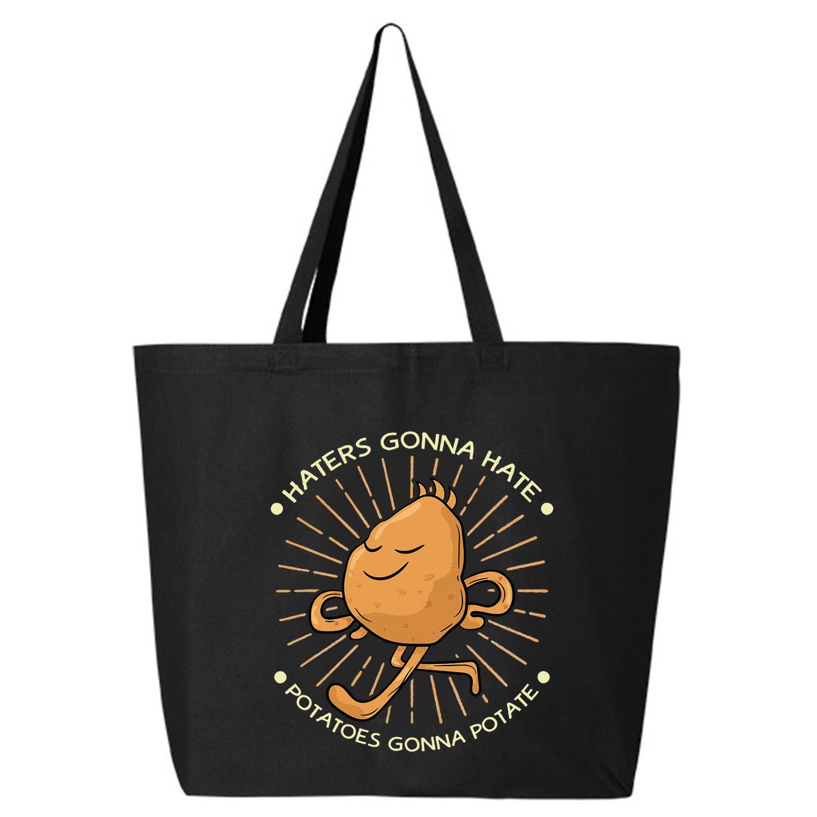 Potato Haters Gonna Hate Potatoes Gonna Potate 25L Jumbo Tote