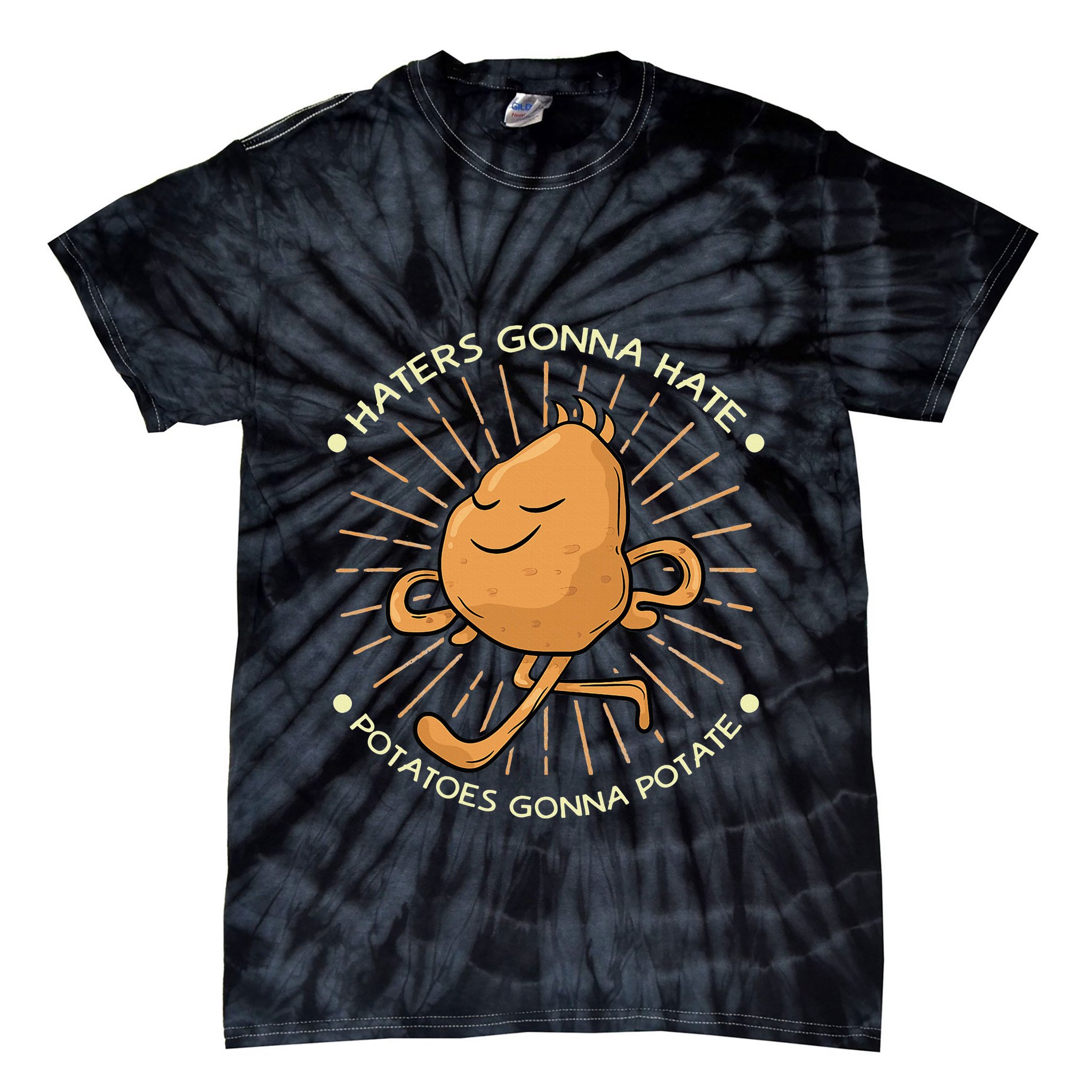 Potato Haters Gonna Hate Potatoes Gonna Potate Tie-Dye T-Shirt