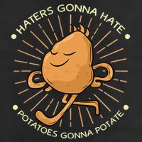 Potato Haters Gonna Hate Potatoes Gonna Potate Golf Towel